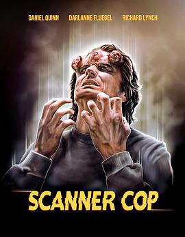 吃瓜平台《超能特警 Scanner Cop》免费在线观看